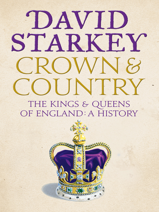 Title details for Crown and Country by David Starkey - Wait list